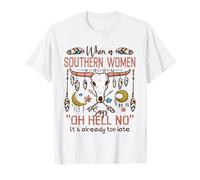 Mujeres del Sur Diciendo Oh Hell No Funny Country Humor Boho Camiseta