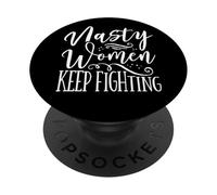Mujeres desagradables Feministas siguen luchando contra el Feminismo PopSockets PopGrip Adhesivo