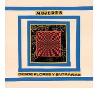 MUJERES - DESDE FLORES Y ENTRAÑAS [Vinilo]