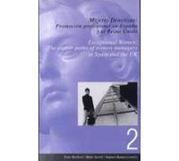 Mujeres Directivas: Promocion Profesional En España Y El Reino Un Ido