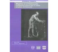 mujeres en el holocausto: fundamentos teoricos para un analisis d e ge