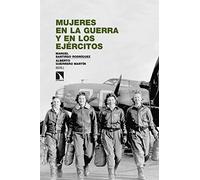 Mujeres En La Guerra Y En Los Ejércitos
