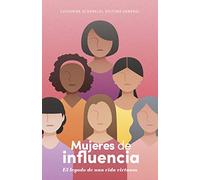 Mujeres en liderazgo: El legado de una vida virtuosa
