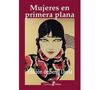 Mujeres en primera plana (Ensayo Histórico)