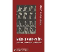 Mujeres enamoradas cometen travesuras románticas