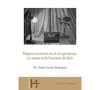 Mujeres Escritoras En El XIX Giennense. La Mujer En La Literatura De Jaén