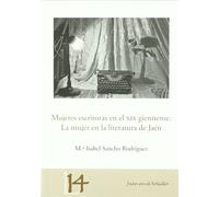 Mujeres escritoras en el XIX giennense. La mujer en la literatura de Jaén (Jaén en el Bolsillo)