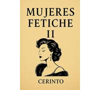Mujeres fetiche II
