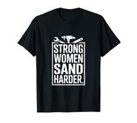 Mujeres Fuertes Arena Carpintero más Duro Camiseta