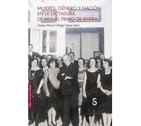 Mujeres, género y nación en la dictadura de Primo de Rivera (Sílex Universidad)