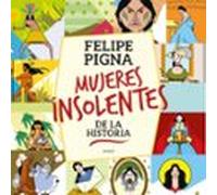 Mujeres insolentes de la historia