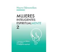 Mujeres inteligentes espiritualmente 2: 5 semanas con Débora para activar tu inteligencia espiritual