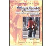 Mujeres Jovenes Y Feminismo: Valores Cultura Y Comportamiento Fr Ente
