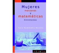 Mujeres, manzanas y matemáticas. Entretejidas | Xaro Nomdedeu Moreno