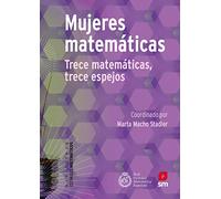 Mujeres matemáticas: Trece matemáticas, trece espejos: 10 (Estímulos Matemáticos)