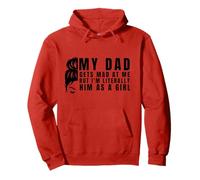 Mujeres Mi papá se enoja Conmigo, Pero yo Soy Literalmente él como una Chica Sudadera con Capucha