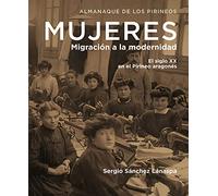 Mujeres, migración a la modernidad