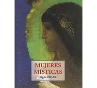MUJERES MISTICAS S,XIX-XX (LOS PEQUE?OS LIBROS DE LA SABIDURIA)