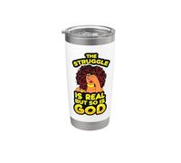 Mujeres negras La lucha es real, pero también lo es Dios Melanina Girls Vaso térmico de acero inoxidable de doble pared