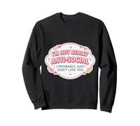 Mujeres No Soy Antisocial Probablemente no me Gustas Divertido Sudadera