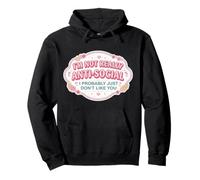 Mujeres No Soy Antisocial Probablemente no me Gustas Divertido Sudadera con Capucha
