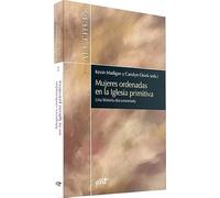 Mujeres Ordenadas En La Iglesia Primitiv (Aletheia)