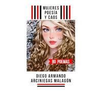 Mujeres, poesía y caos
