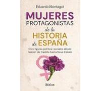Mujeres Protagonistas De La Historia De España