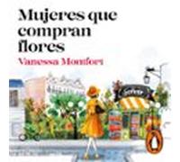 Mujeres Que Compran Flores (audiolibro)