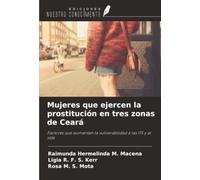Mujeres que ejercen la prostitución en tres zonas de Ceará: Factores que aumentan la vulnerabilidad a las ITS y al sida