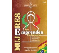 Mujeres que Emprenden Sin Frontera -Resiliencia, Negocios, Adaptación