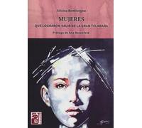 MUJERES QUE LOGRARON SALIR DE LA GRAN TELARAÑA