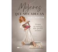 Mujeres que no caducan: Ocupa tu espacio, sin pedir permiso