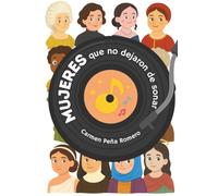 MUJERES QUE NO DEJARON DE SONAR