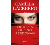 Mujeres que no perdonan (Planeta Internacional)