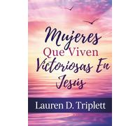 Mujeres Que Viven Victoriosas En Jesús (Women In Victory)