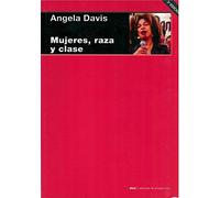 Mujeres, raza y clase: 30 (Cuestiones de antagonismo)