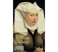 Mujeres silenciadas en la Edad Media: 13 (Historia y pensamiento)