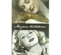 MUJERES TENTADORAS: Auténticos placeres para los sentidos