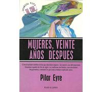 Mujeres, veinte años despues
