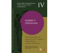 Mujeres Y Ciudadania. Relatos Biograficos De Experiencias De Experienc