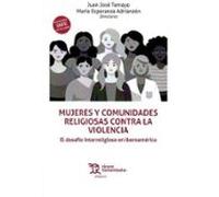Mujeres Y Comunidades Religiosas Contra La Violencia. El Desafío Inter