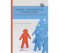 Mujeres y discriminación interseccional: Un ensayo sobre las mujeres en los márgenes