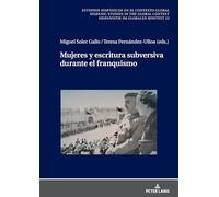 Mujeres y escritura subversiva durante el franquismo – Estudios hispánicos en el contexto global (22)