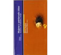 Mujeres y patriarcado chino (BIBLIOTECA DE CHINA CONTEMPORANEA)