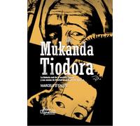 Mukanda Tiodora: La historia real de la esclava Tiodora y sus ansias de libertad en el Brasil del s. XIX (flow.cult)