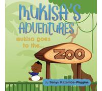 Mukisa's Adventures: Mukisa goes to the zoo