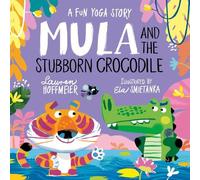 Mula and the Stubborn Crocodile (Paperback) (Mula and Friends (Paperback))