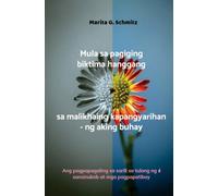 Mula sa pagiging biktima hanggang sa malikhaing kapangyarihan - ng aking buhay: Ang pagpapagaling sa sarili sa tulong ng sansinukob at mga pagpapatibay