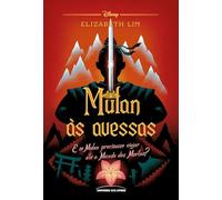 Mulan às Avessas: E se Mulan tivesse que viajar até o Mundo dos Mortos?: 7